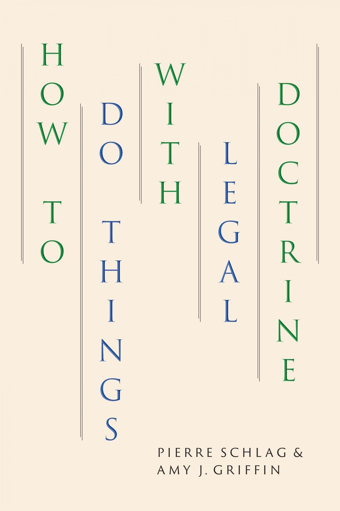 How to Do Things With Legal Doctrine